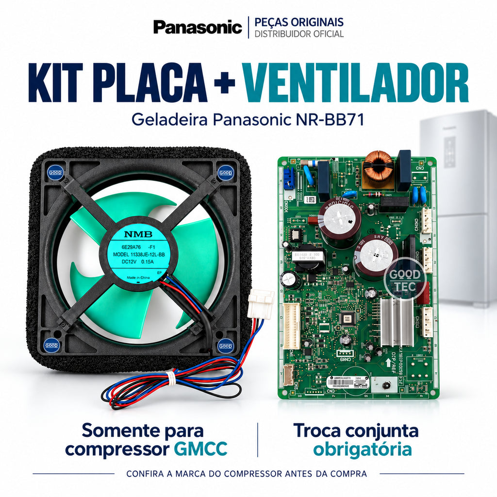 Kit Placa + Ventilador Panasonic NR-BB71 Compressor GMCC - Código ARBPC1A10751 Voltagem 110v/127v