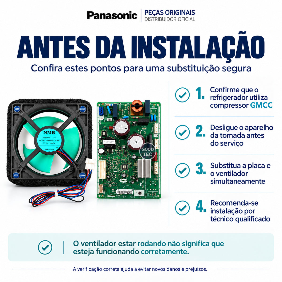 Kit Placa + Ventilador Panasonic NR-BB71 Compressor GMCC - Código ARBPC1A10751 Voltagem 110v/127v