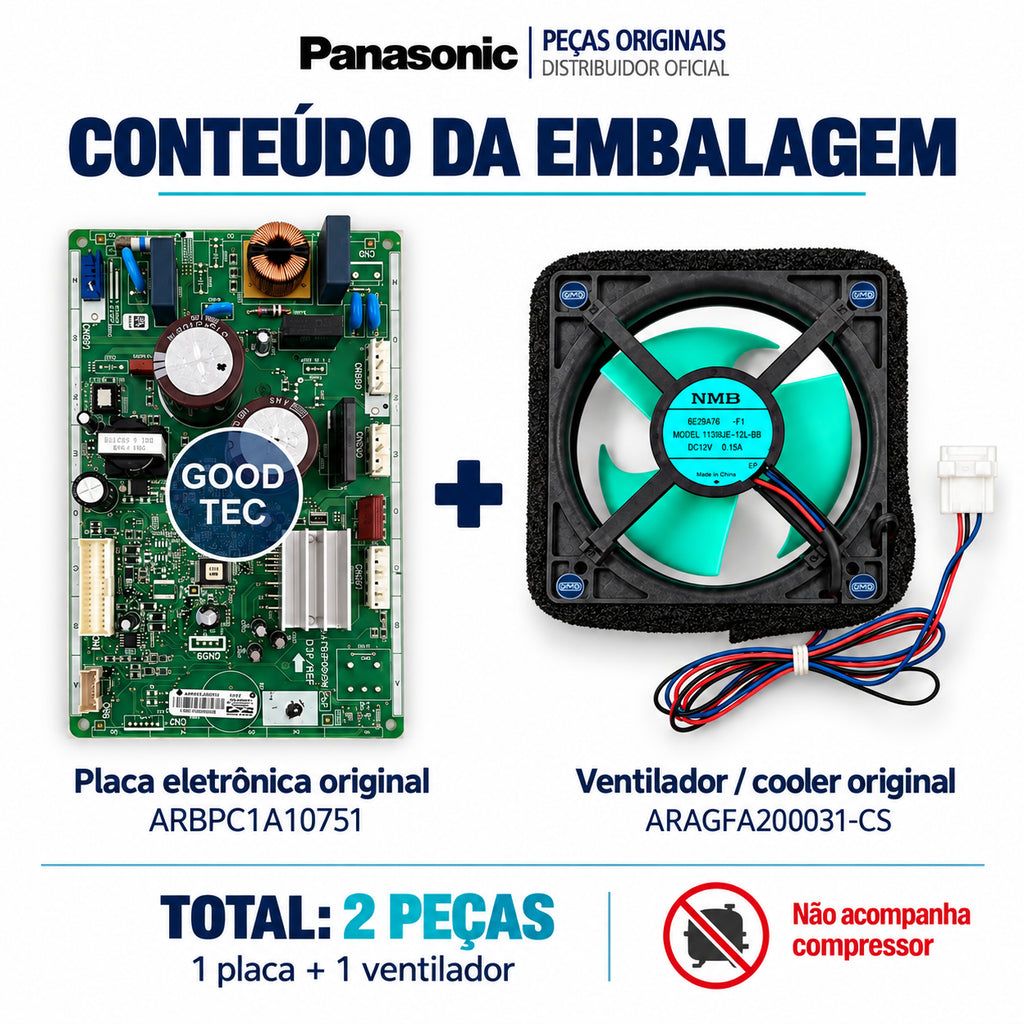 Kit Placa + Ventilador Panasonic NR-BB71 Compressor GMCC - Código ARBPC1A10751 Voltagem 110v/127v