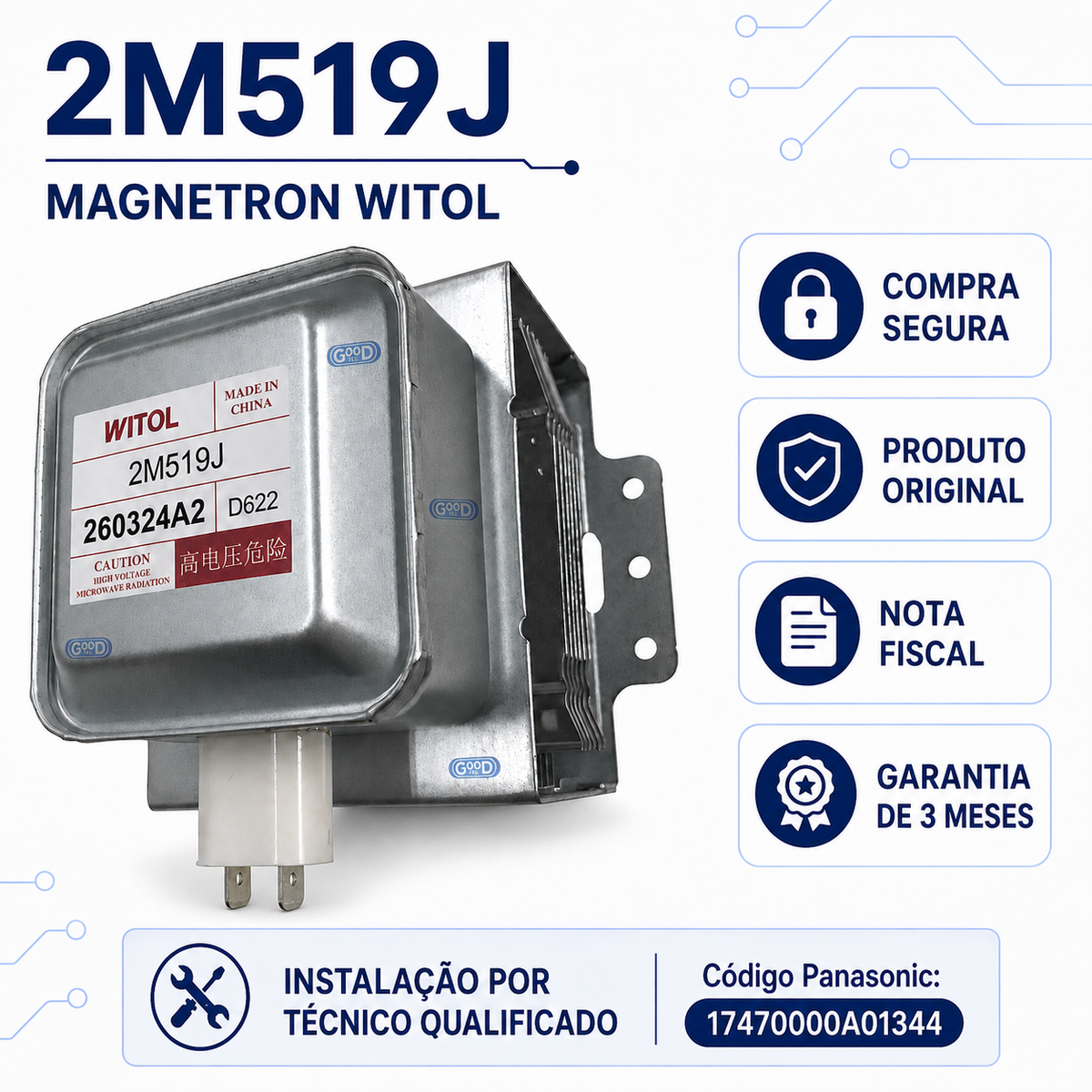 Magnetron Witol 2M519J para Micro-ondas Panasonic Original 17470000A01344