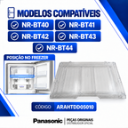 Prateleira do Freezer Original Panasonic ARAHTDD05010 Para os modelos BT40 BT41 BT42 BT43 BT44