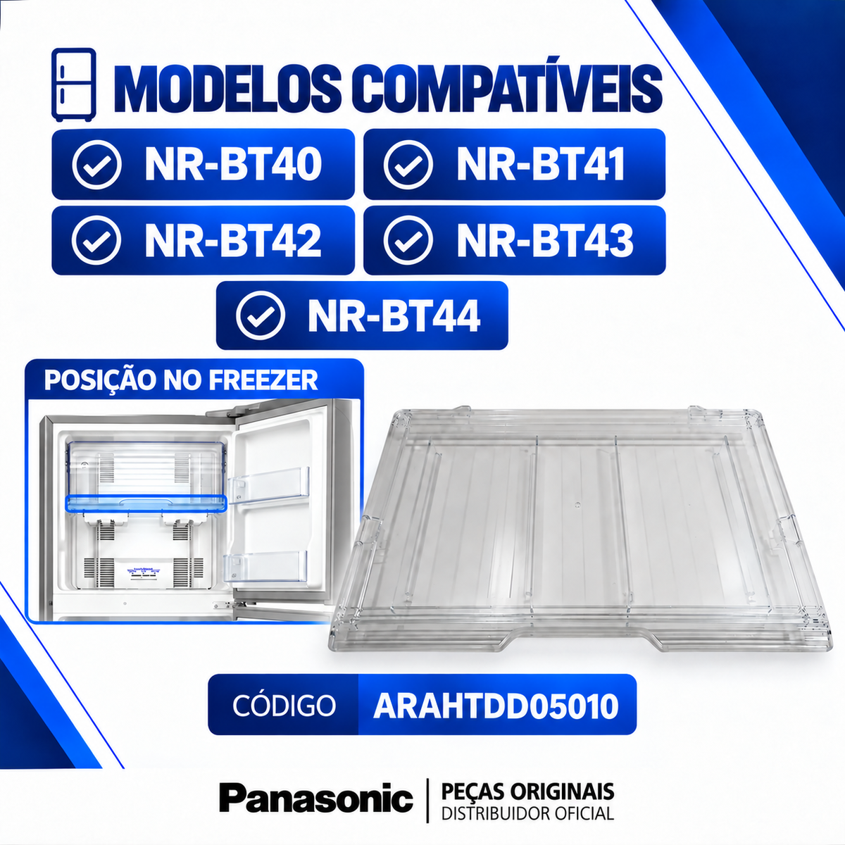 Prateleira do Freezer Original Panasonic ARAHTDD05010 Para os modelos BT40 BT41 BT42 BT43 BT44
