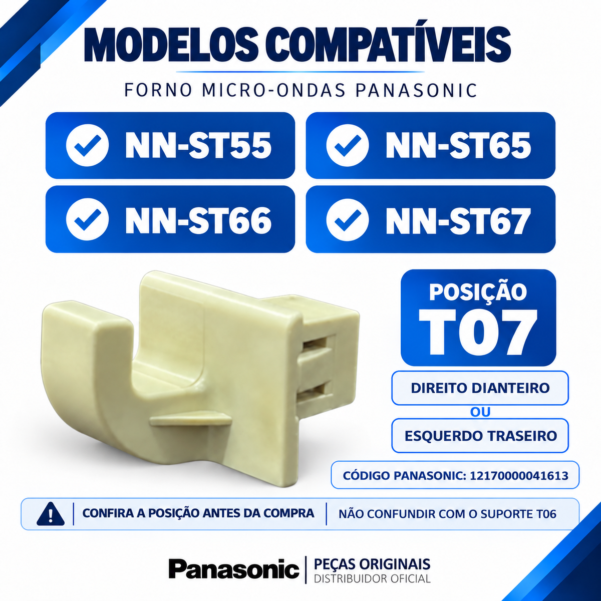 Suporte da Grelha para Micro-ondas Panasonic Para os modelos NN-ST55, NN-ST65, NN-ST66 e NN-ST67 - Posição T07