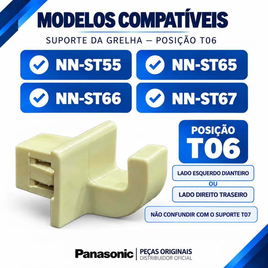 Suporte da Grelha para Micro-ondas Panasonic Para os modelos NN-ST55, NN-ST65, NN-ST66 e NN-ST67 - Posição T06