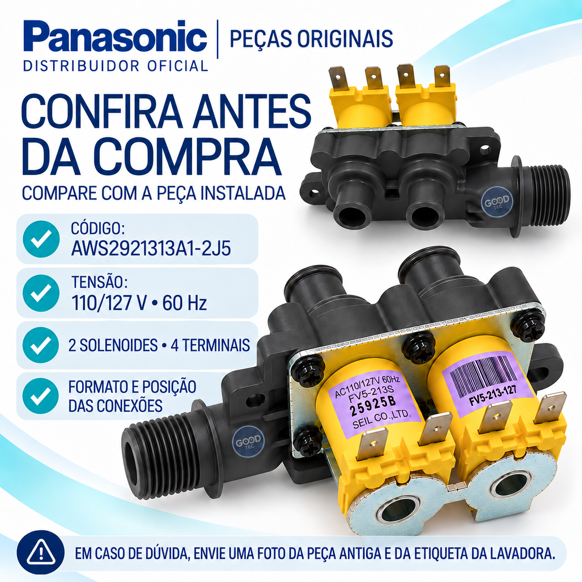 Válvula Entrada Água Lavadora Panasonic Original 127V - 2 vias - Para os modelos: NA-F120B1 NA-F130B1 NA-F140B1 NA-F150B1 NA-F180D1 NA-F190D1