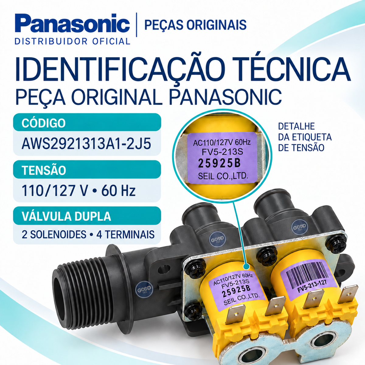 Válvula Entrada Água Lavadora Panasonic Original 127V - 2 vias - Para os modelos: NA-F120B1 NA-F130B1 NA-F140B1 NA-F150B1 NA-F180D1 NA-F190D1